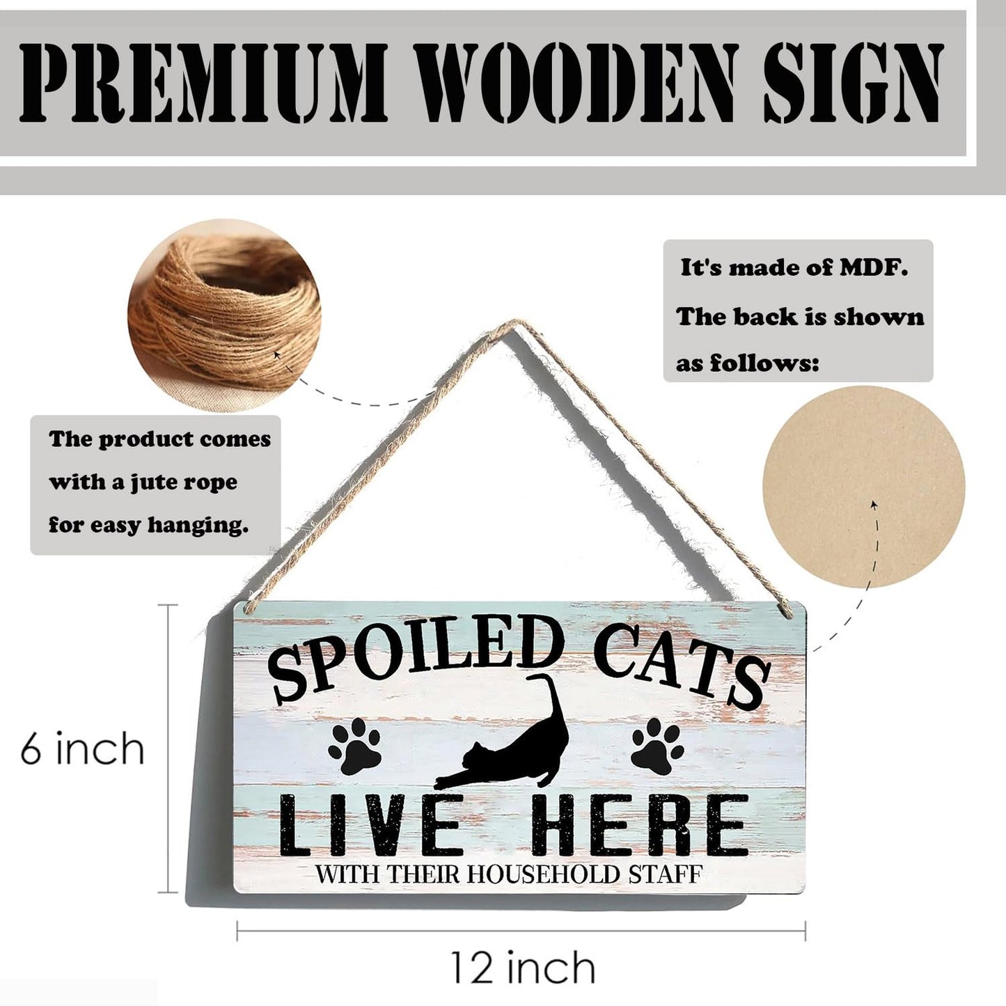 Funny Cat Sign Home Wall Decor - Wooden Cat Welcome Hanging Signs, Gifts for Cat Lovers - Spoiled Cats Live Here with Their Staff Sign - Cattery & Cat Cave Decor Gift (6x12 Inches)