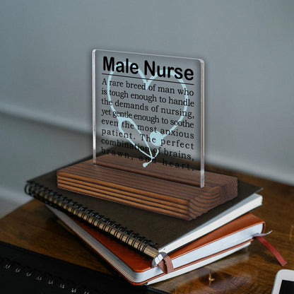 Male Nurse Gifts, Appreciation Desk Sign for Men in Nursing, Inspirational Recognition Plaque for Compassionate and Strong Healthcare Professionals PA044