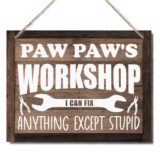 Pawpaw's Workshop Sign Gift for Grandpa, Decorative Hanging Wood Plaque for Wall, Rustic Farmhouse Wall Decor, Funny Workshop Garage Decor, Grandpa Gift for Father's Day, Birthday, Christmas