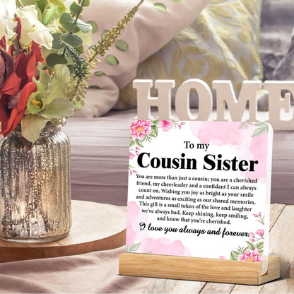 Cousin Sister Acrylic Desk Plaque Sign - Christmas & Birthday Gift for Women Cousins, 4 x 4 Inches