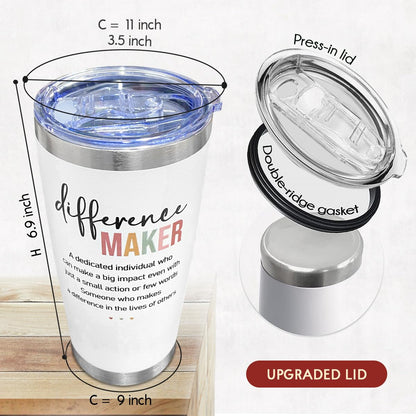 Difference Maker Tumbler, 20 Oz Stainless Steel - Motivational, Office, Work Gifts for Women - Anniversary, Christmas, Birthday, Thank You Gifts for Boss, Leader, Employee, Coworker, Teacher