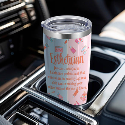 Esthetician Gift Beautician 20oz Stainless Steel Tumbler with Lid and Straw Beauty Artist Gifts (Esthetician Definition)