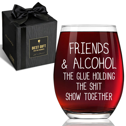 Friends & Alcohol The Glue Holding This Shit Show Together, Party Decoration Christmas Sarcastic Gifts For Best Friends, Funny BFF Coworker Sisters Birthday Idea -42