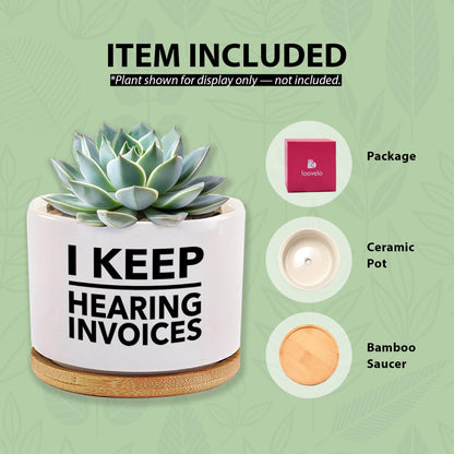 I Keep Hearing Invoices Accountant Gifts for Accounting Student Graduation Gifts CPA Bookkeeper Ceramic Succulent Plant Pot with Bamboo Tray Round Home Office Decor 3.5 Inch White (No Plants)