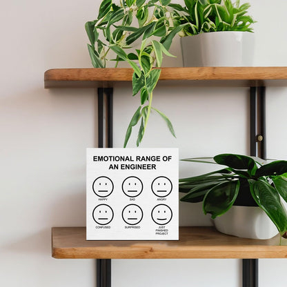 Engineer Gifts for Women Men, Funny Sarcastic Gifts for Engineers, Emotional Range of an Engineer Wooden Sign for Home Office Desk Decor 5 x 5 Inches