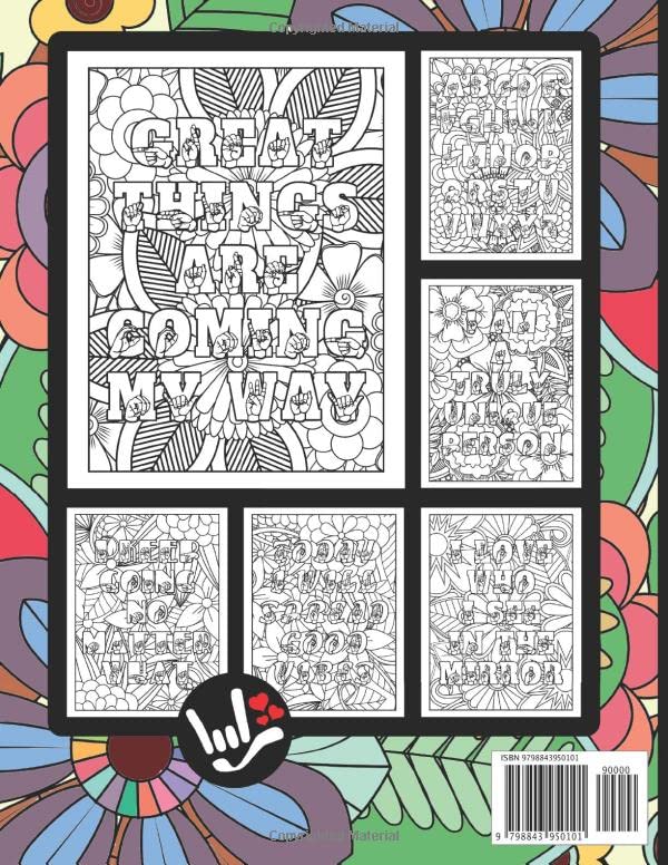 ASL Positive Affirmations Adult Coloring Book #1: Be Inspired As You Embrace Your Inner Awesomeness (ASL Coloring Positive Affirmations)