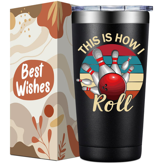 Bowling Gifts for Men, Women - Bowling Ball Lovers Gifts - This is How I Roll Tumbler Cup 20 oz