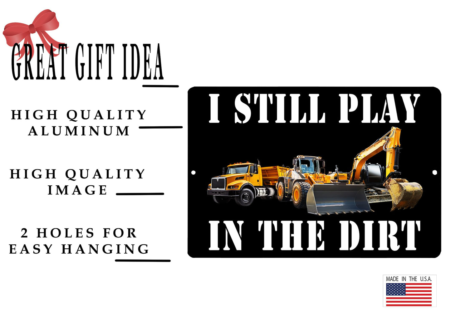 Rogue River Tactical Funny Sarcastic Metal Tin Sign Wall Decor Man Cave Bar Office Garage Shop Still PLay In The Dirt Construction Worker Backhoe Bulldozer Heavy Equipment Operator Gift