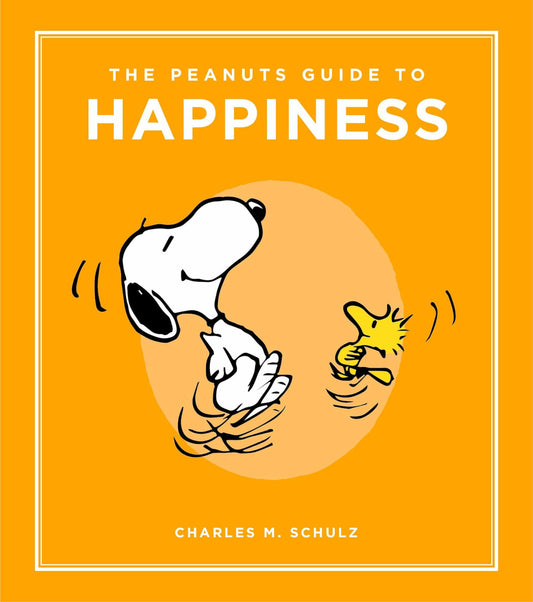 The Peanuts Guide to Happiness (Peanuts Guide to Life)
