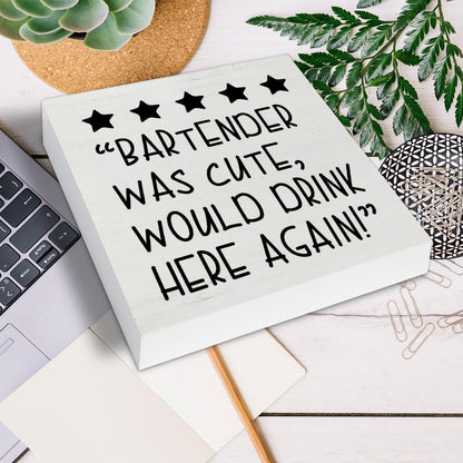 Funny Bartender Gifts for Women Men, Would Drink Here Again Sign, Bar Cart Decor, Bartender Was Cute Would Drink Here Again Wood Sign Decoration for Home Kitchen Bar Desk Shelf Table 5 X 5 Inch