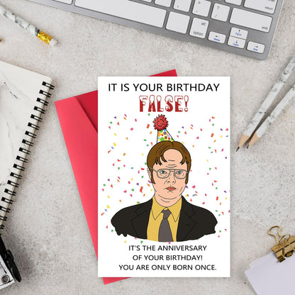 Funny The Office Birthday Card for Men Him, Dwight Schrute Birthday Card, Hilarious The Office Birthday Decorations Gifts for Friend Boyfriend, It is Your Birthday False