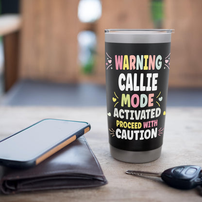 CALLIE Personalized Women's Gift Custom CALLIE Stainless Steel Insulated Tumbler