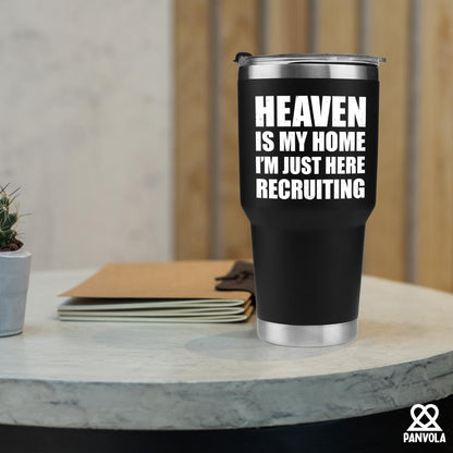 Panvola Heaven Is My Home I'm Just Here Recruiting Funny Christian Gifts for Women Men Pastor Gifts from Churchmate Minister Vacuum Insulated Tumbler with Lid and Straw (Black, 30 Ounces)