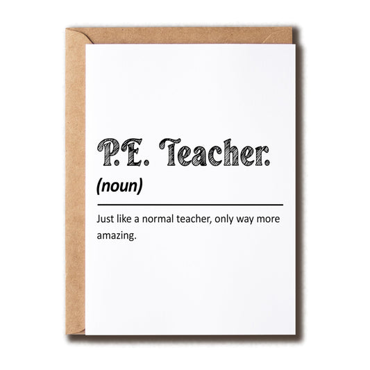 Pe Teacher Definition Card - Teachers Day - Appreciation Greeting Card - Thank You - Gift For Pe Teacher - Gift From Student - Funny