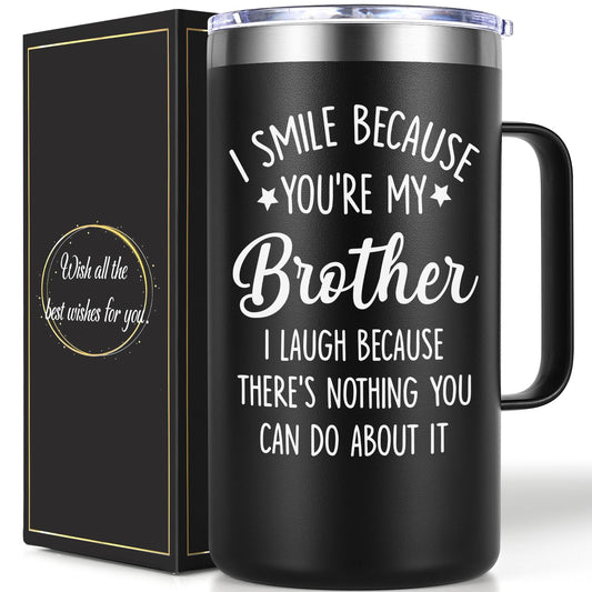 Lifecapido Brother Gifts from Sister, I Smile Because You’re My Brother 20 oz Insulated Coffee Mug, Christmas Birthday Gifts for Brothers, Black