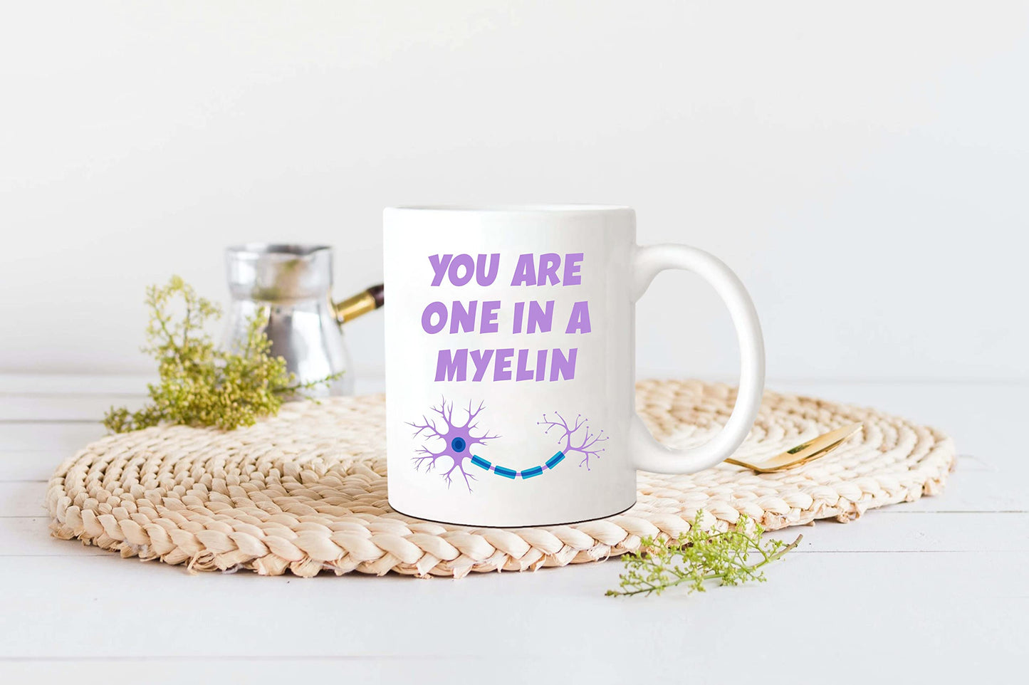 Nomkat-Neurology You Are One In A Myelin Mug - Neurologist, Neurosurgery, Resident, White Coat Ceremony, New Grad, Celebration, Doctor, Nurse, Graduation - 11oz Ceramic Coffee/Tea Cup