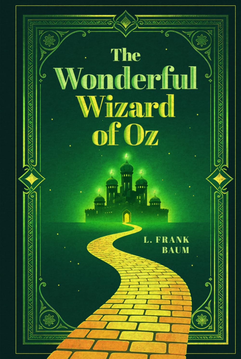 The Wonderful Wizard of Oz (Illustrated Gift Edition): The Complete 1900 Text with All 160+ Original Denslow Artwork