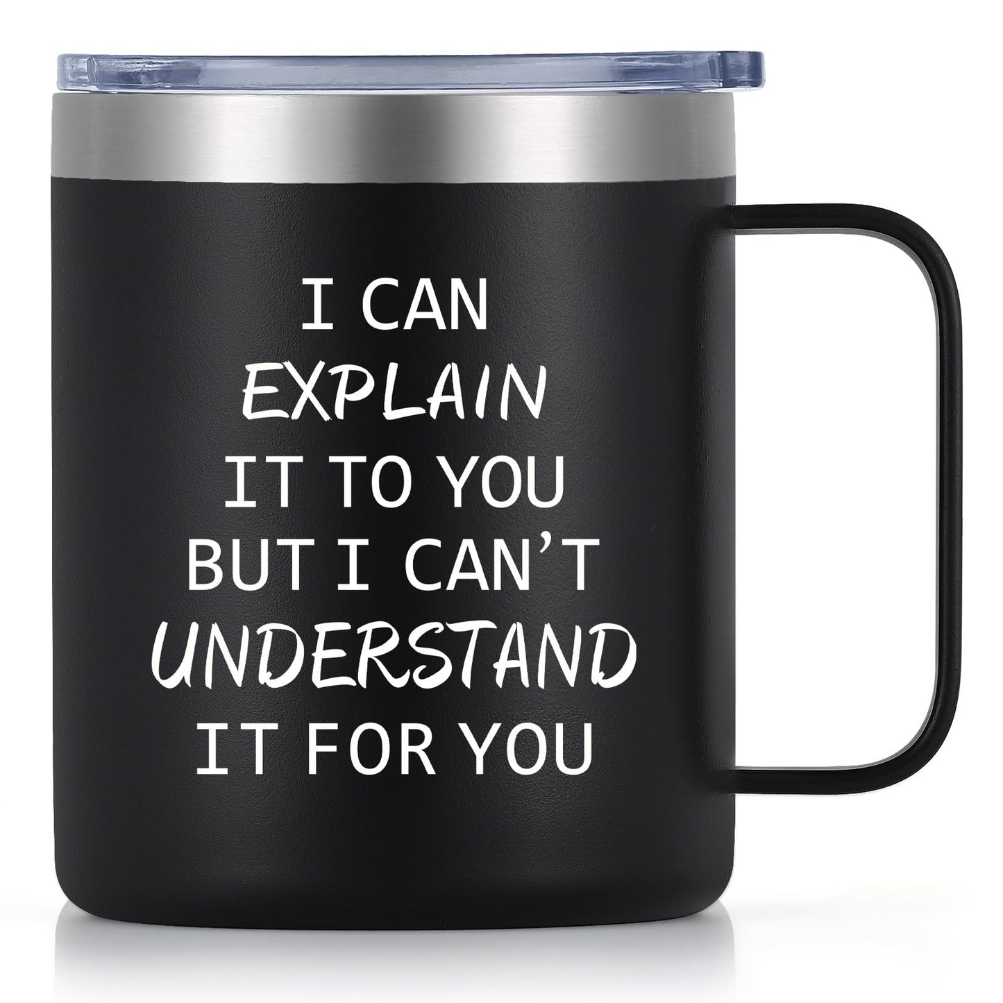 Qtencas Engineer Gifts, I Can Explain It to You But I Can't Understand It for You Stainless Steel Coffee Mug, Christmas Birthday Gifts for Engineers Men Coworker Boss Office Computer Geek(12OZ, Black)