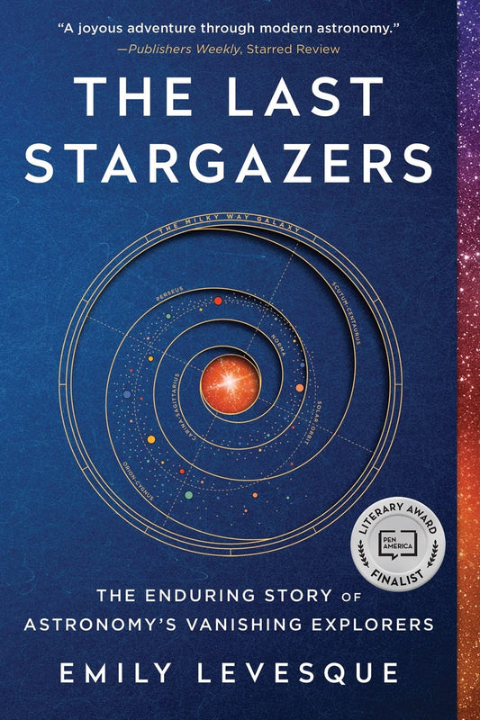 The Last Stargazers: The Enduring Story of Astronomy's Vanishing Explorers (Father's Day Gift for Space and Astronomy Lovers)