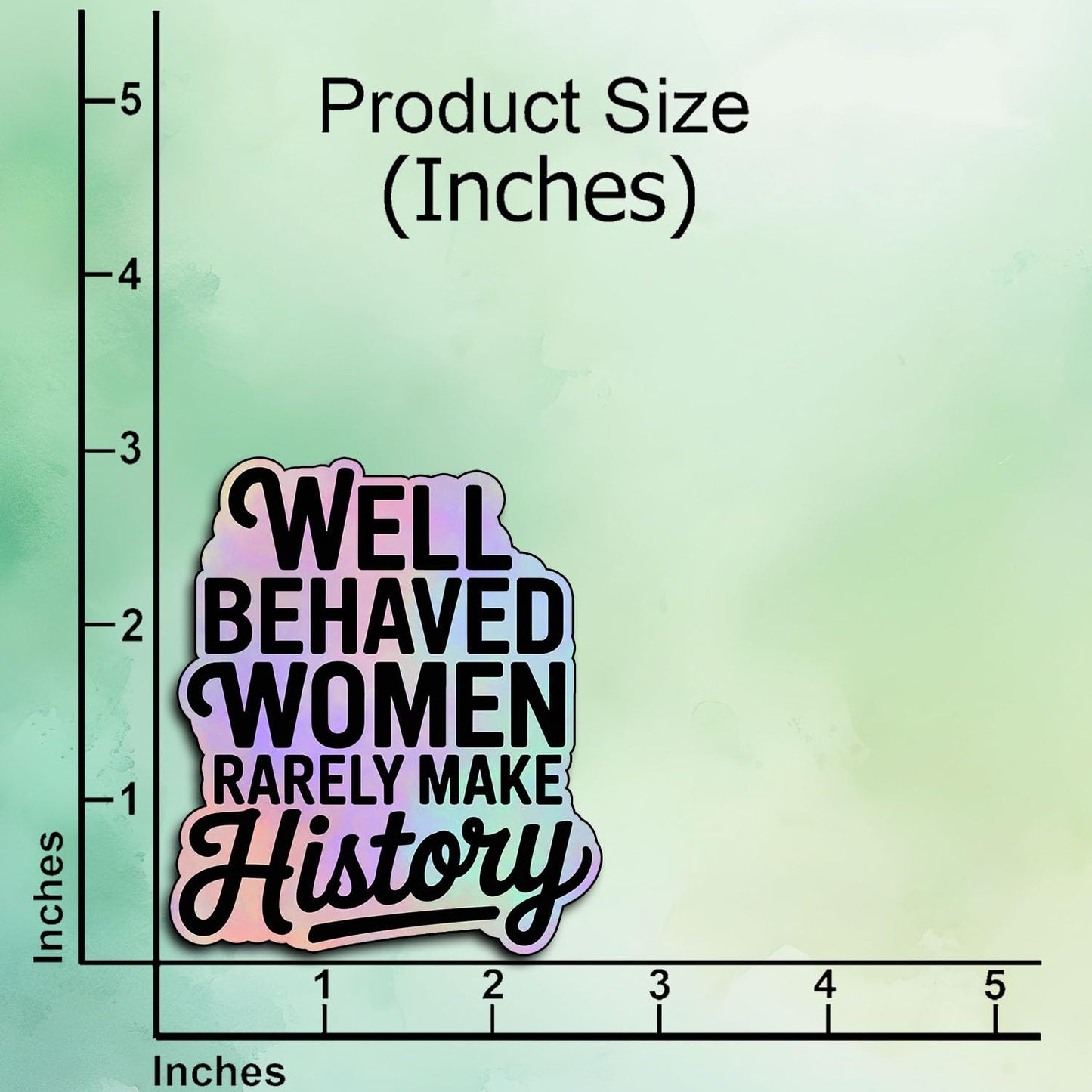 (3Pcs) Well Behaved Women Rarely Make History Vinyl Sticker Feminist Gifts for Women Empowerment Motivational Laptop Tumbler Phone Water Bottle Feminism Quote Strong Female Voice Decal (3x2.5)