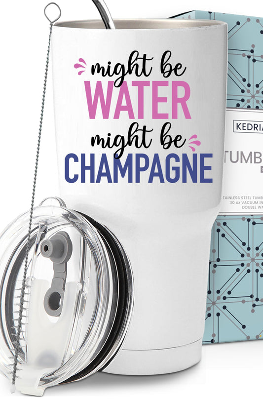 Funny Might Be Champagne Tumbler 30oz, Fun and Unique Presents for Drinkers, Adult Humor Cups, Drinking Themed Gag Gifts for Men and Women, Ideal Present Picks for Her Birthday, Christmas, Gift Ready