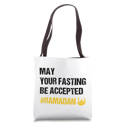 May Your Fasting Be Accepted - Ramadan Kareem Month 2027 Tote Bag