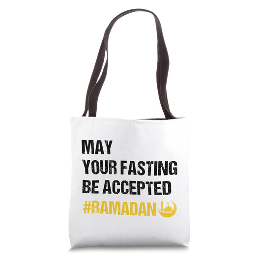 May Your Fasting Be Accepted - Ramadan Kareem Month 2027 Tote Bag
