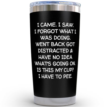 KLUBI Birthday Gifts for Women Men - I Came I Saw I Forgot Tumbler 20oz Black Gag Gifts Funny Adult Grandpa for Him Drinking Cups for Elderly Senior Citizen 65th Birthday Gifts, 75th, 40th, 50th, 60th