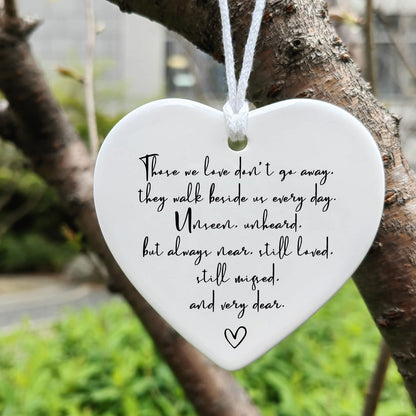 Memorial Heart Ornament, Porcelain Hanging Heart Gift, Those We Love Don't Go Away, In Loving Memory, Bereavement Gift for Family, Modern, Casual, Memorial Occasion