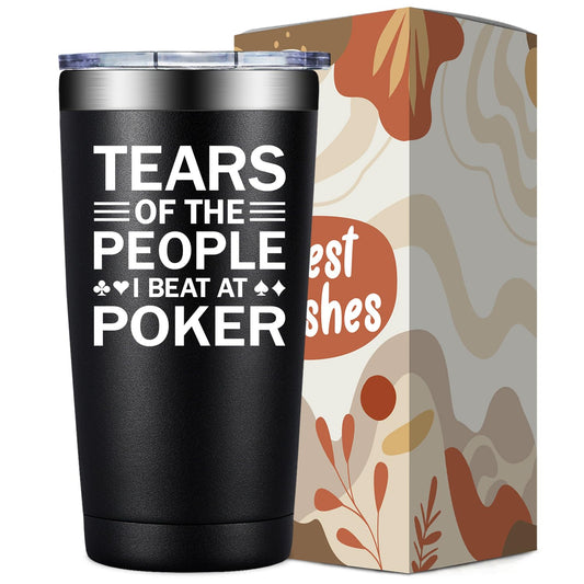 SpenMeta Poker Gifts for Men, Players, Lovers - Tears of the People I Beat at Poker - 20 Oz Tumbler Cup