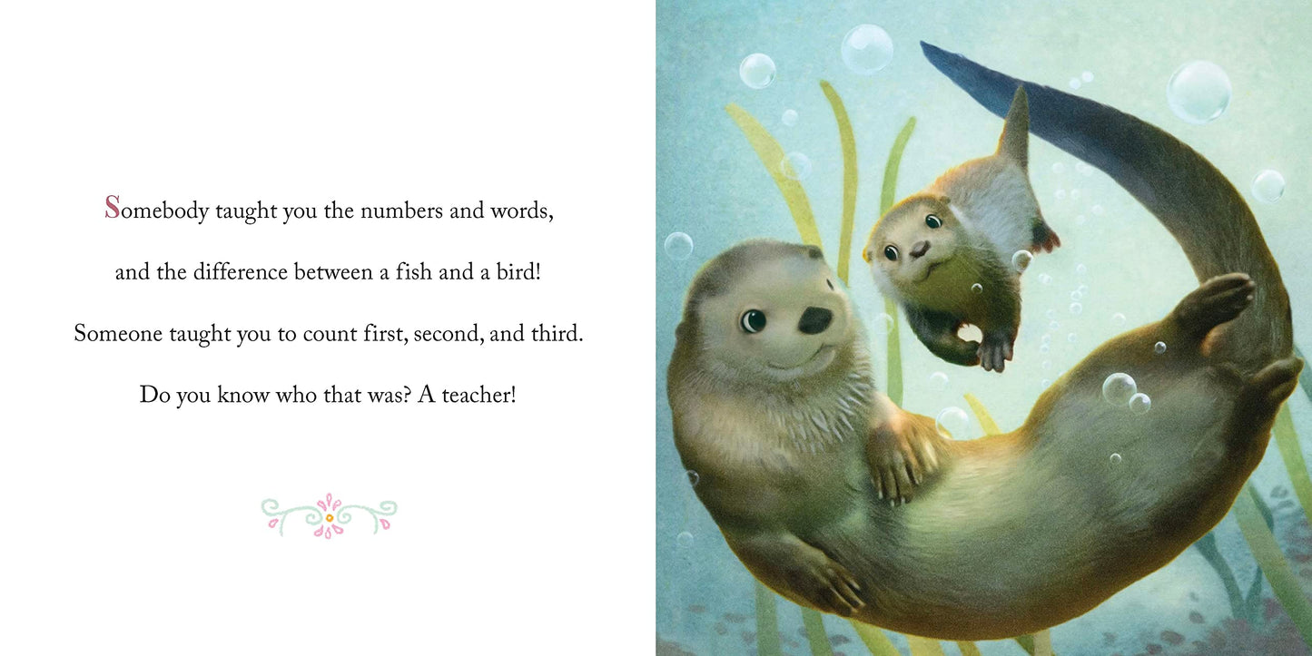 Why We Need Teachers: A Heartfelt Picture Book for Everyday Classroom Heroes (Always in My Heart)