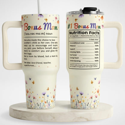 Bonus Mom Gifts 40 Oz Tumbler with Handle and Straw, Bonus Mom Gift with Funny Nutrition Facts Design, Gifts for Step Moms, Birthday Gifts for Bonus Moms from Daughter, Son or Family