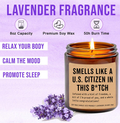 Smells Like Us Citizen in This Bitch Candle - American Citizenship Gift - New Us Citizen - New American Gift - USA Citizenship Candle - Lavender Fragrance - 8Oz Soy Wax Candle