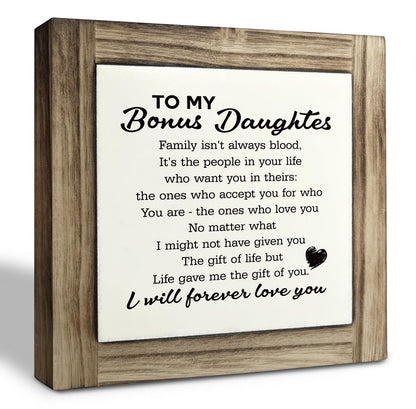Bonus Daughter Wood Sign, Box Wood Plaques Desk Décor, Love Gift for Bonus Daughter, Graduation Gift for Step Daughter, Step Daughter Wedding Gift from Step Parents, Family Isn't Always Blood