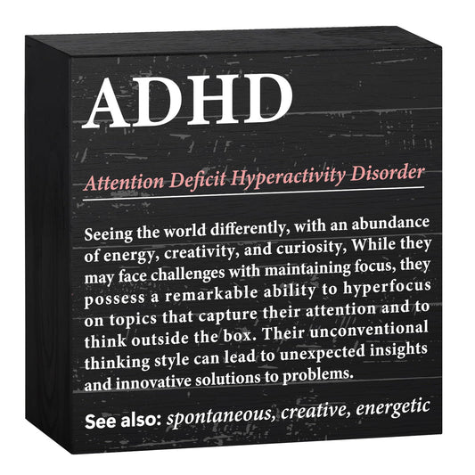 ADHD Table Sign Mental Health Desk Decor Room Decorations Accessories for Home Office Shelf Perfect Supplies Essentials Team Work Gifts for Coworkers Employees Family Kids