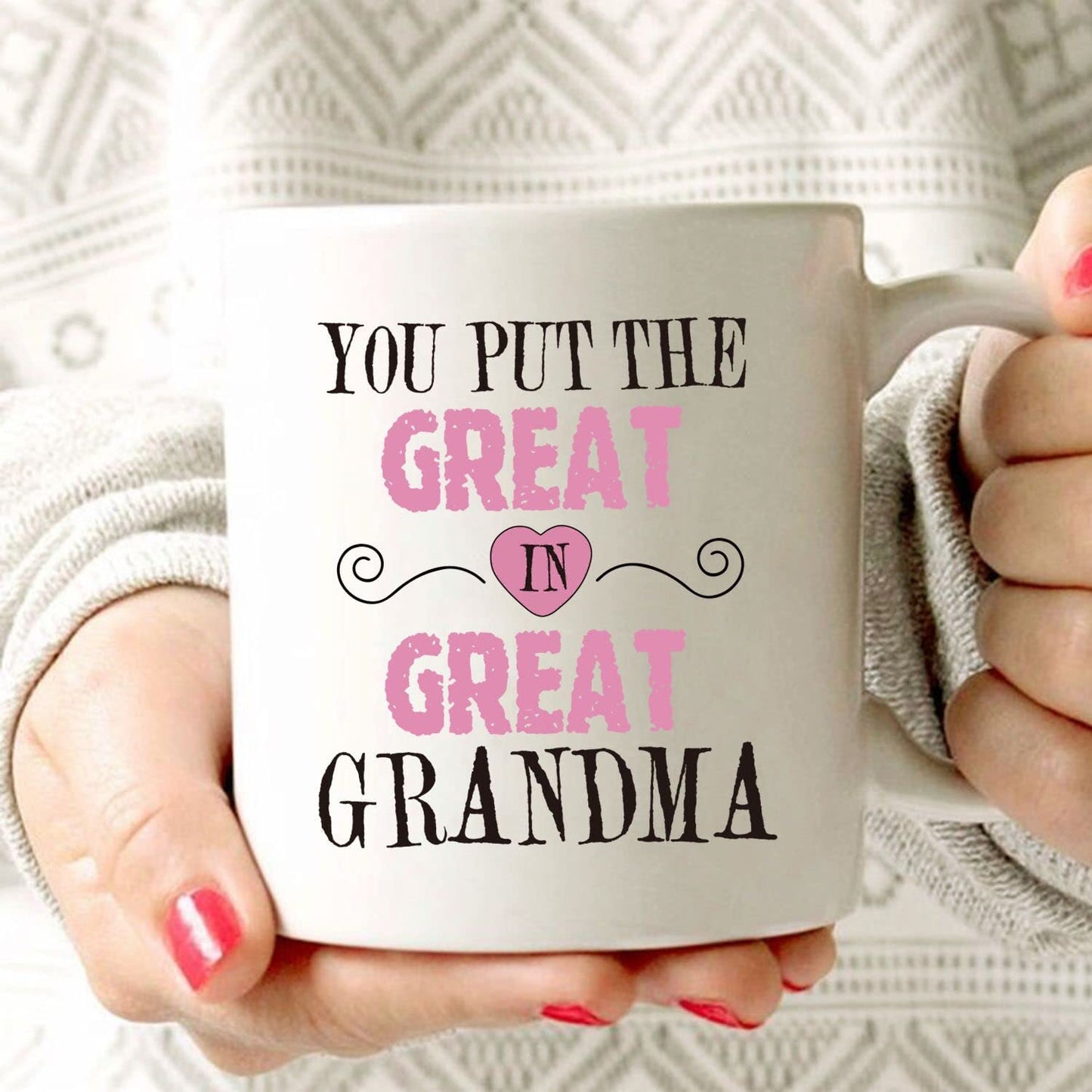 MAUAG Mothers Day Gifts Grandma Coffee Mug, You Put the Great in Great Grandma Best Birthday Presents for Your Grandmother Cup White, 11 Oz