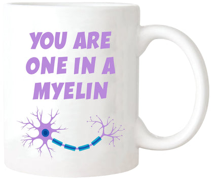 Nomkat-Neurology You Are One In A Myelin Mug - Neurologist, Neurosurgery, Resident, White Coat Ceremony, New Grad, Celebration, Doctor, Nurse, Graduation - 11oz Ceramic Coffee/Tea Cup