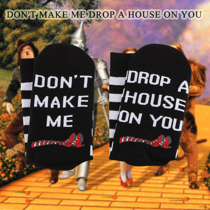 BDPWSS Wizard Movie Gifts Dorothy Ruby Gifts Ruby Red Slippers Gift Don't Make Me Drop a House On You Dorothy Fans Socks