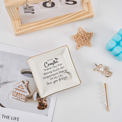 Cousin Gifts for Women, To My Cousin Trinket Tray Jewelry Dish, Cousins Birthday Gifts for Cousin Christmas Mothers Day Valentines Gift - Thank You for Being Such An Important Piece of My Life