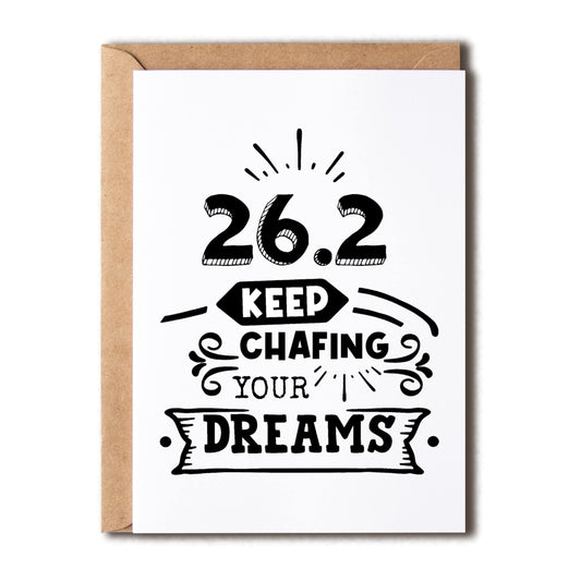 Keep Chafing Your Dreams - Marathon Card Running Gift - Gift For Runner - Runner Gift - Running Gifts Marathon Gift - Runner Gifts
