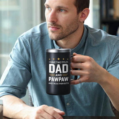 Lifecapido Pawpaw Fathers Day Gift, I Have Two Titles Dad And Pawpaw I Rock Them Both 20oz Insulated Coffee Mug with Keychain, Birthday, Fathers Day Gift, Black