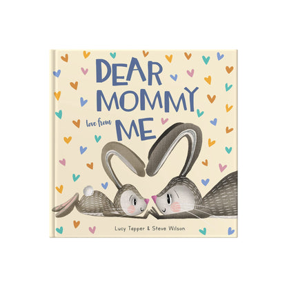 Dear Mommy Love From Me: A Heartwarming Hardcover Gift Book for Moms - Perfect Mother’s Day Gift from Daughter or Son - Personalizable Keepsake for ... Christmas or just because they love Mommy