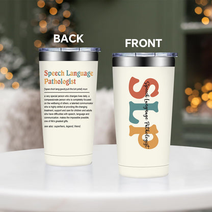 SpenMeta SLP Gifts for Women - Speech Language Pathologist Gifts - Speech Therapist Appreciation Thank You Gift, 20oz Tumbler Cup