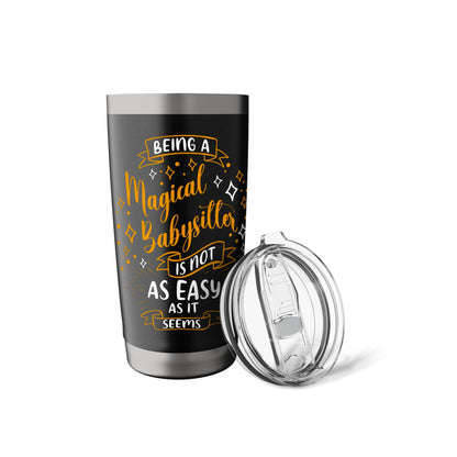 Magical Babysitter - Idea Christmas Babysitter Present Women Stainless Steel Insulated Tumbler