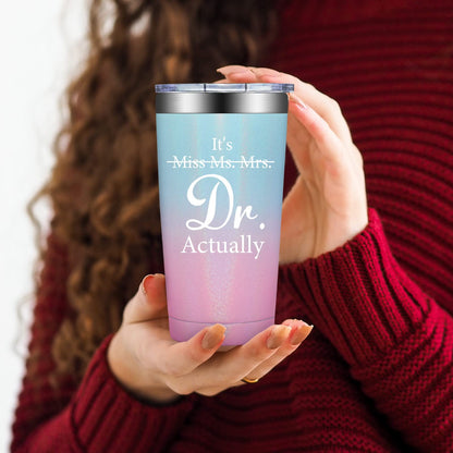 Grifarny Doctors Day Gifts - Ph.D. Gifts for Women - Ph.D. Graduation Gift for Her - Graduate Gift for Phd, Medical School Students, Doctors, Physician MD - It's Miss Ms Mrs Dr Actually Tumbler