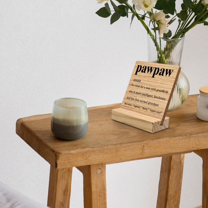 Pawpaw Gifts Desk Decor, Fathers Day Christmas Gift for Grandpa Grandfather Pawpaw Gifts from Grandkids Wood Plaque, PawpawDefinition Wooden Plaque Sign with Wood Stand for Home Office