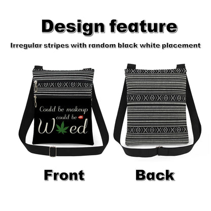 Could Be Makeup Could Be Weed Crossbody Bag Friend Gifts Funny Weed Leaf Messenger Bag Travel Crossbody Purse for Women Best Friends Sister Weed Gifts (Black)