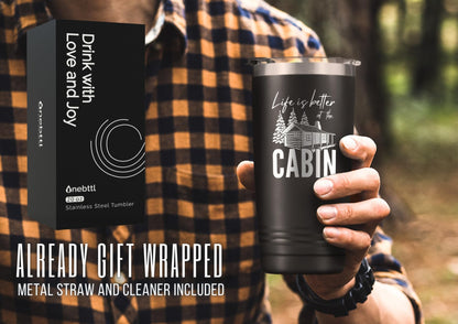 Onebttl Gifts for Cabin Owners, Cabin Gifts for Men, Life is Better at the Cabin Cup, 20oz Cabin Lover Gifts Stainless Steel Tumbler Cup with Lid, Double Wall Vacuum Insulated Travel Coffee Mug