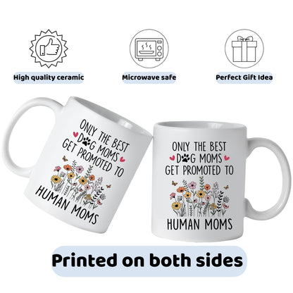 Mom To Be Gift, New Pregnancy Gifts For Expecting Mommy, Only The Best Dog Moms Get Promoted To Mug, Mama To Be gifts For Birthday Day, Mothers Day, Christmas