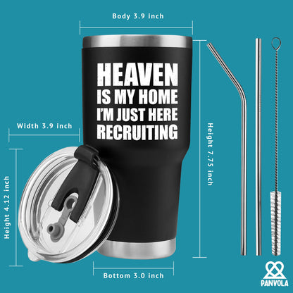 Panvola Heaven Is My Home I'm Just Here Recruiting Funny Christian Gifts for Women Men Pastor Gifts from Churchmate Minister Vacuum Insulated Tumbler with Lid and Straw (Black, 30 Ounces)